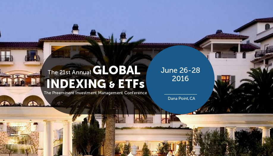 The 21st Annual Global Indexing & ETFs