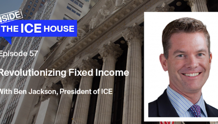 Revolutionizing Fixed Income with Ben Jackson, President of ICE