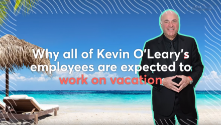 Kevin O’Leary Talks Working While On Vacation