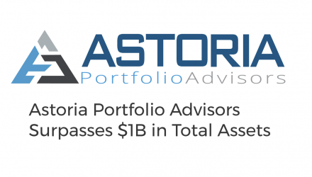 Astoria Portfolio Advisors Surpasses $1B in Total Assets