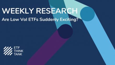 Are Low Vol ETFs Suddenly Exciting?