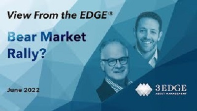 Bear Market Rally? – View From the EDGE® June 2022
