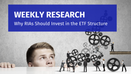 Why RIAs Should Invest in the ETF Structure