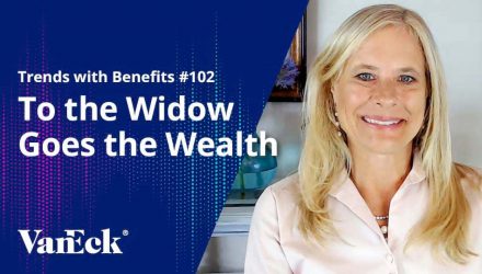 Trends With Benefits #102: To the Widow Goes the Wealth