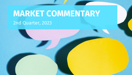 Market Commentary for the 2nd Quarter, 2023