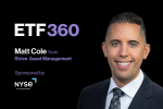ETF 360: Strive’s Matt Cole on Active Fixed Income