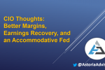 CIO Thoughts: Better Margins, Earnings Recovery, and an Accommodative Fed