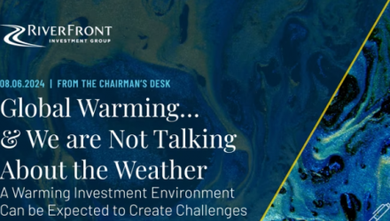Global Warming…and We Are Not Talking About the Weather
