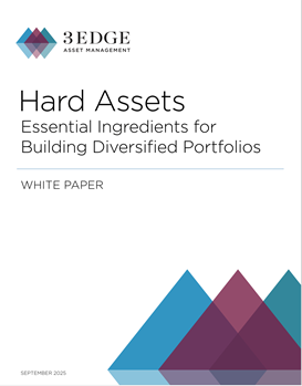 Hard Assets Essential Ingredients for Building Diversified Portfolios